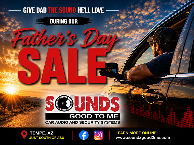 Father's Day Sale in Tempe Arizona near Phoenix, AZ at Sounds Good To Me